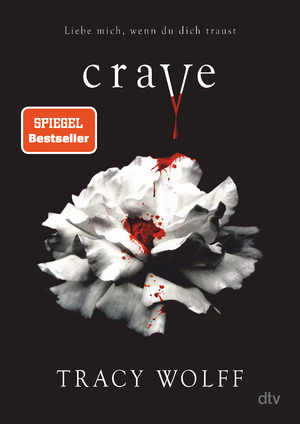 ISBN 9783423763356: Crave: Mitreißende Romantasy – Der fantastische Auftakt der Bestsellerreihe (Die Katmere Academy Chroniken, Band 1)