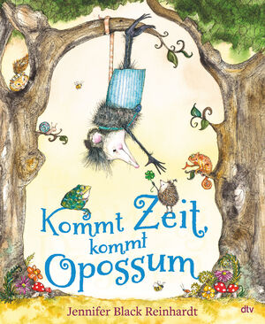 ISBN 9783423763776: Kommt Zeit, kommt Opossum