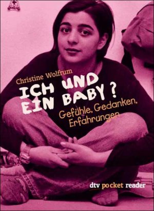 ISBN 9783423781466: Ich und ein Baby?