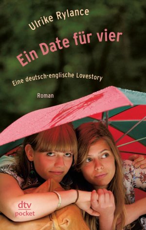 gebrauchtes Buch – Ulrike Rylance – Ein Date für vier Eine deutsch-englische Lovestory: Roman