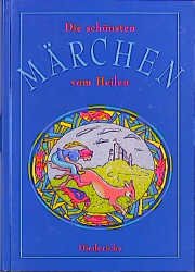 gebrauchtes Buch – Hans-Jörg Uther Hrsg. – Die schönsten Märchen vom Heilen