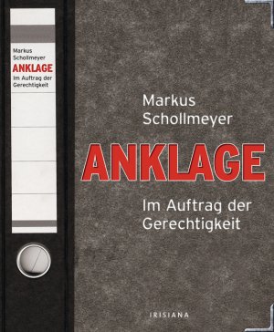 ISBN 9783424150766: Anklage - Im Auftrag der Gerechtigkeit