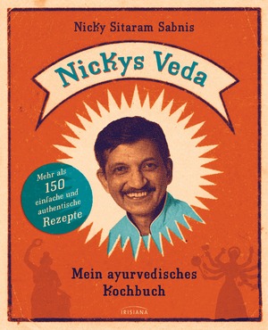 ISBN 9783424152609: Nickys Veda - Mein ayurvedisches Kochbuch