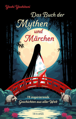 ISBN 9783424154573: Das Buch der Mythen und Märchen - 78 inspirierende Geschichten aus aller Welt