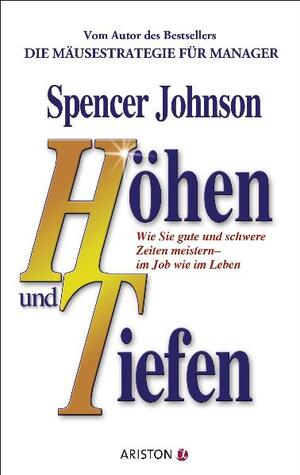 gebrauchtes Buch – Spencer Johnson – Höhen und Tiefen