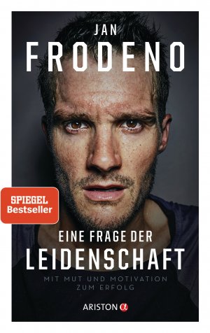 ISBN 9783424201673: Eine Frage der Leidenschaft – Mit Mut und Motivation zum Erfolg