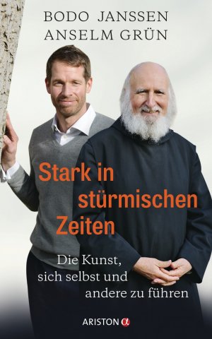 ISBN 9783424201758: Stark in stürmischen Zeiten – Die Kunst, sich selbst und andere zu führen