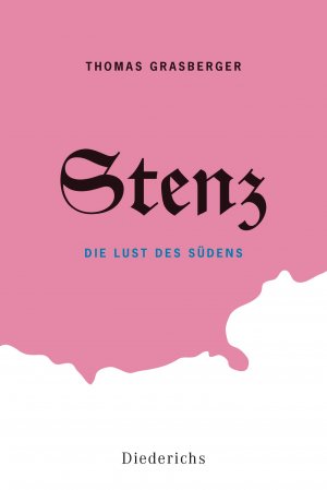 ISBN 9783424350876: Stenz - Die Lust des Südens