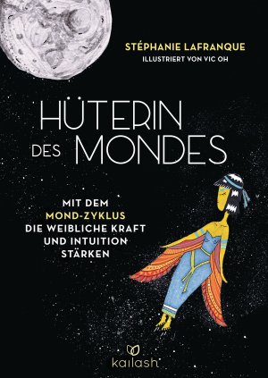 ISBN 9783424631951: Hüterin des Mondes - Mit dem Mond-Zyklus die weibliche Kraft und Intuition stärken