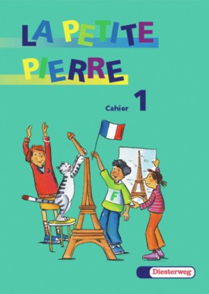 ISBN 9783425021317: La Petite Pierre. Für den frühbeginnenden Fränzösischunterricht von Klasse 1 bis 4 / LA PETITE PIERRE - Ausgabe 2001 - Cahier d'activités 1