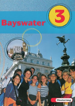 ISBN 9783425031033: Bayswater - Lehrwerk für den Englischunterricht an Realschulen, Regelschulen,... / Textbook 3