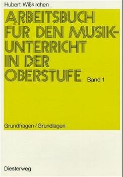 ISBN 9783425037899: Arbeitsbuch für den Musikunterricht in der Oberstufe