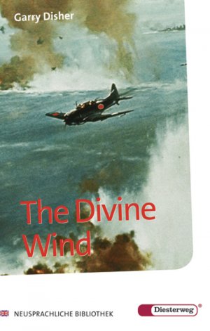 ISBN 9783425040196: Diesterwegs Neusprachliche Bibliothek - Englische Abteilung / The Divine Wind