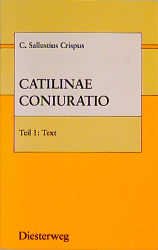 ISBN 9783425043418: C. Sallustius Crispus, Catilinae Coniuratio – Text. Neubearbeitung