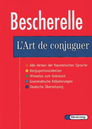 gebrauchtes Buch – Bescherelle    -      L'Art de conjuguer   -   Dictionnaire des verbes français