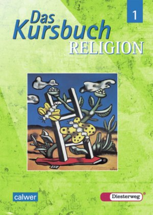 ISBN 9783425078052: Das Kursbuch Religion - Schulbuch 1 (Klasse 5/6)