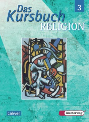 ISBN 9783425078090: Das Kursbuch Religion - Ausgabe 2005 für höheres Lernniveau: Das Kursbuch Religion: Schülerband 3 (Klasse 9 / 10)