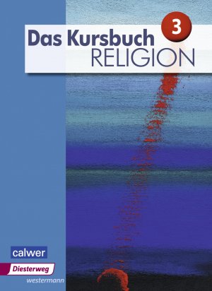 ISBN 9783425078274: Das Kursbuch Religion - Ausgabe 2015 - Schulbuch 3 (Klasse 9/10)