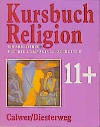 ISBN 9783425078779: Kursbuch Religion 11+ – Ausgabe 1995 für die Sekundarstufe II / Arbeitsbuch SII