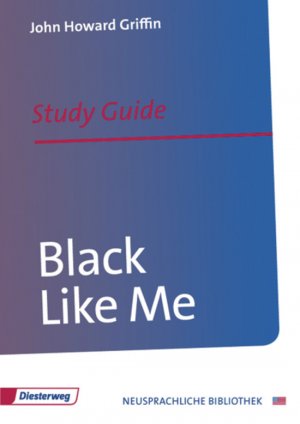 ISBN 9783425095240: Black Like Me: Study Guide (Diesterwegs Neusprachliche Bibliothek - Englische Abteilung, Band 142) (Neusprachliche Bibliothek - Englische Abteilung: Sekundarstufe II)