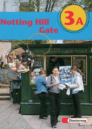 ISBN 9783425104201: Notting Hill Gate - Neubearbeitung. Lehrwerk für den Englischunterricht / Notting Hill Gate - Ausgabe 2000 - Textbook 3A