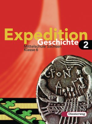 ISBN 9783425105123: Expedition Geschichte - Ausgabe 2004 Sachsen - Ausgabe 2004 Sachsen / Schülerband 2 (Klasse 6)