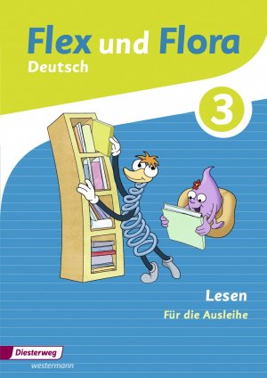 ISBN 9783425145570: Flex und Flora 3. Heft Lesen: Für die Ausleihe | Heike Baligand | Broschüre | Flex und Flora / Ausgabe 2013 | 48 S. | Deutsch | 2016 | Diesterweg Moritz | EAN 9783425145570