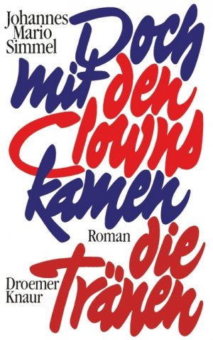 gebrauchtes Buch – Simmel, Johannes Mario – Doch mit den Clowns kamen die Tränen roman