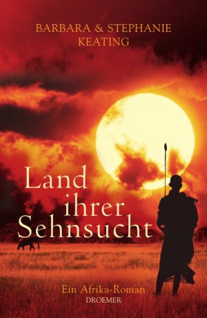 ISBN 9783426197493: Land ihrer Sehnsucht: Ein Afrika-Roman ein Afrika-Roman