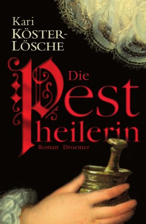 ISBN 9783426197646: Die Pestheilerin