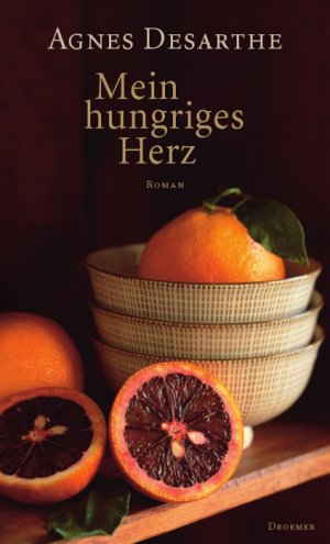 gebrauchtes Buch – Agnès Desarthe – Mein hungriges Herz