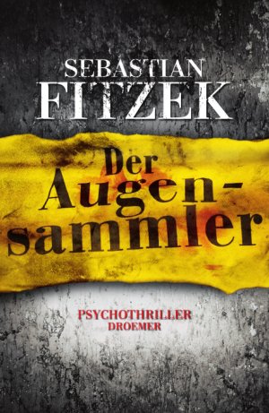 gebrauchtes Buch – Sebastian Fitzek – Der Augensammler: Psychothriller