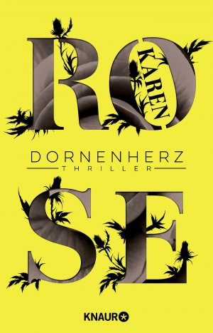 gebrauchtes Buch – Karen Rose – Dornenherz : Thriller