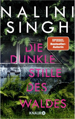 ISBN 9783426227619: Die dunkle Stille des Waldes - Roman | Neuseeland-Thriller von Bestseller-Autorin Nalini Singh