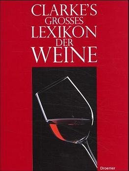 ISBN 9783426271834: Clarke's grosses Lexikon der Weine