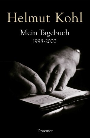 gebrauchtes Buch – Helmut Kohl – Mein Tagebuch 1998-2000