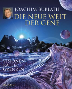 ISBN 9783426273043: Die neue Welt der Gene - Visionen - Rätsel - Grenzen