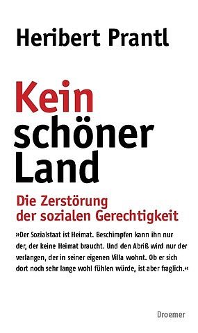 ISBN 9783426273630: Kein schöner Land: Die Zerstörung der sozialen Gerechtigkeit