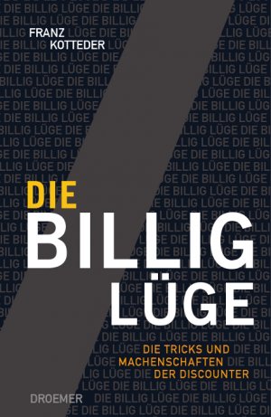 ISBN 9783426273715: Die Billig-Lüge