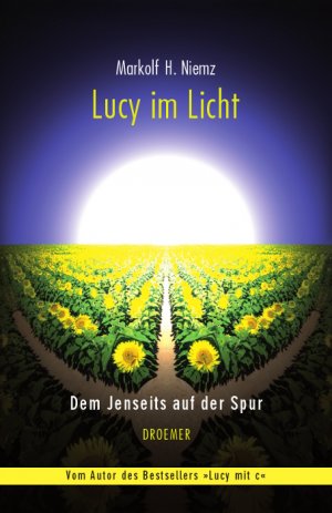 gebrauchtes Buch – Niemz Markolf, H – Lucy im Licht: Dem Jenseits auf der Spur