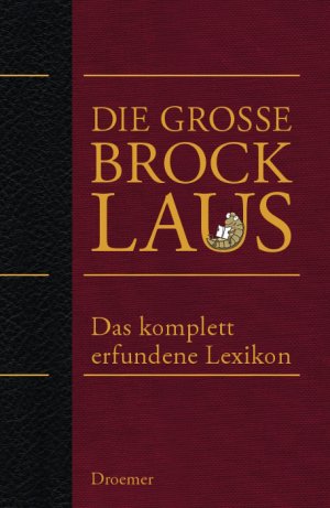 gebrauchtes Buch – Kuhn, Oliver – Die große Brocklaus: Das komplett erfundene Lexikon