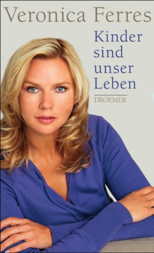 ISBN 9783426275450: Kinder sind unser Leben