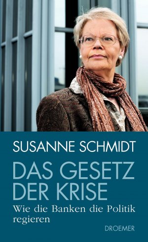 ISBN 9783426276006: Das Gesetz der Krise - Wie die Banken die Politik regieren