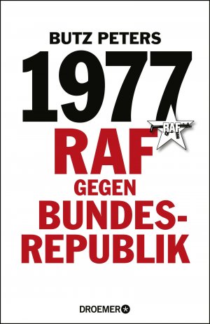 ISBN 9783426276785: 1977 - RAF gegen Bundesrepublik