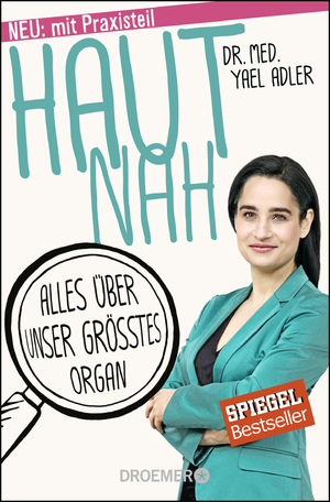 gebrauchtes Buch – Yael Adler – Haut nah. Alles über unser größtes Organ. Mit Illustrationen von Katja Spitzer.