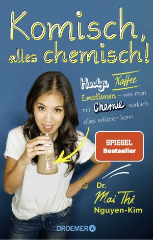 ISBN 9783426277676: Komisch, alles chemisch! - Handys, Kaffee, Emotionen – wie man mit Chemie wirklich alles erklären kann