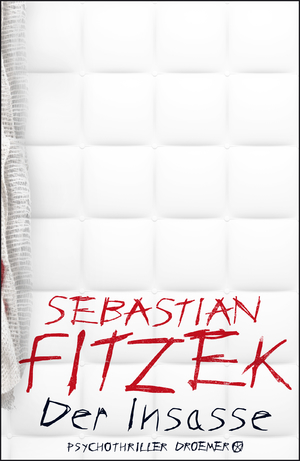 gebrauchtes Buch – Sebastian Fitzek – Der Insasse: Psychothriller | Sebastian Fitzeks Psychiatrie-Blockbuster, rasant-spannend, komplex und berührend | SPIEGL Bestseller Platz 1