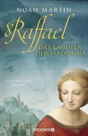 ISBN 9783426282298: Raffael - Das Lächeln der Madonna