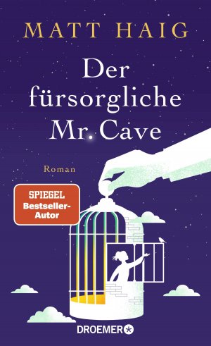 gebrauchtes Buch – Matt Haig – Der fürsorgliche Mr Cave: Roman