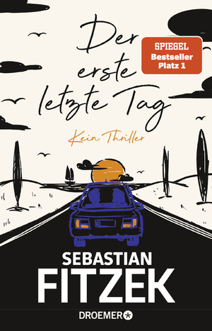 ISBN 9783426283868: Der erste letzte Tag – Kein Thriller | SPIEGEL Bestseller Platz 1 | Mit Illustrationen von Jörn "Stolli" Stollmann